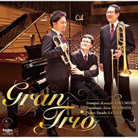 Gran Trio ／菊本和昭　岡本 哲　佐竹裕介 (CD)