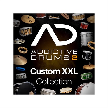 Addictive Drums 2: Custom XXL Collection (オンライン納品専用) ※代引不可