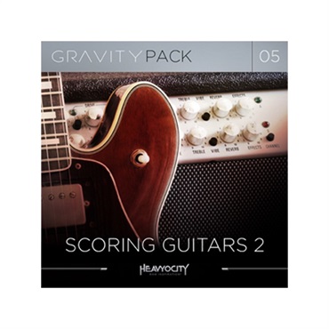 HEAVYOCITY GRAVITY PACK 05 - SCORING GUITARS 2(オンライン納品)(代引不可)