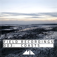 FIELD RECORDINGS 003 - COASTS(オンライン納品)(2時間以内に納品)