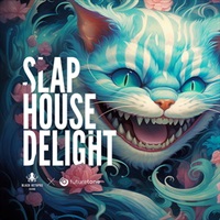 SLAP HOUSE DELIGHT BY FUTURETONE(オンライン納品)(2時間以内に納品)