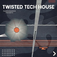【ループマスターズサンプルパックが約40%OFF！】FAMOUS AUDIO - TWISTED TECH HOUSE(オンライン納品)(2時間以内に納品)