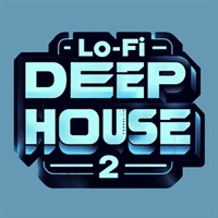 LO-FI DEEP HOUSE 2(オンライン納品)(2時間以内に納品)