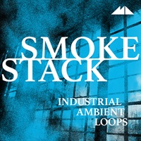 SMOKESTACK - INDUSTRIAL AMBIENT LOOPS(オンライン納品)(2時間以内に納品)