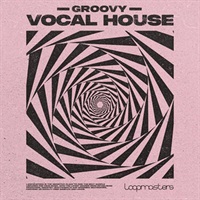 【ループマスターズサンプルパックが約40%OFF！】GROOVY VOCAL HOUSE(オンライン納品)(2時間以内に納品)