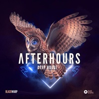 AFTERHOURS DEEP HOUSE BY BLACKWARP(オンライン納品)(2時間以内に納品)