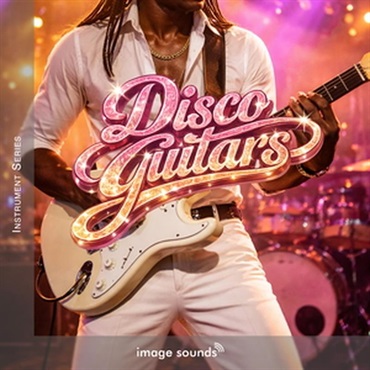 IMAGE SOUNDS Disco Guitars (ディスコサウンド)(70年代)(ギターサウンド)(サンプルパック)(オンライン納品)(2時間以内に納品)