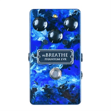 Phantom EVR #6 Breathe (オーバードライブ)