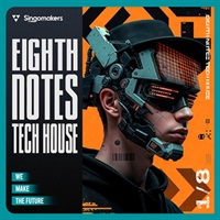 Eighth Notes Tech House (テックハウス)(ピークタイム)(クラブシーン)(サンプルパック)(オンライン納品)(2時間以内に納品)
