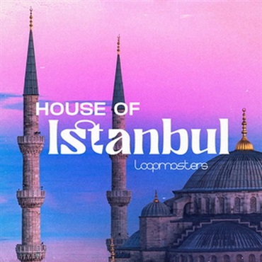 LOOPMASTERS House of Istanbul (イスタンブール)(テックハウス)(中東)(サンプルパック)(オンライン納品)(2時間以内に納品)