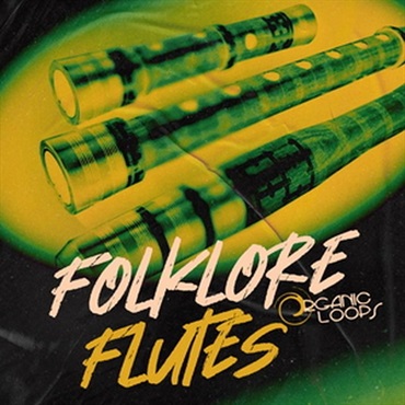 ORGANIC LOOPS Folklore Flutes (フルート)(ワールドミュージック)(ルーマニア)(サンプルパック)(オンライン納品)(2時間以内に納品)