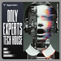 Only Experts Tech House (ダンスフロア)(テックハウス)(サンプルパック)(オンライン納品)(2時間以内に納品)