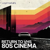 Return To VHS 80s Cinema (80～90年代)(シネマティック)(アンビエントサウンド)(オンライン納品)(2時間以内に納品)