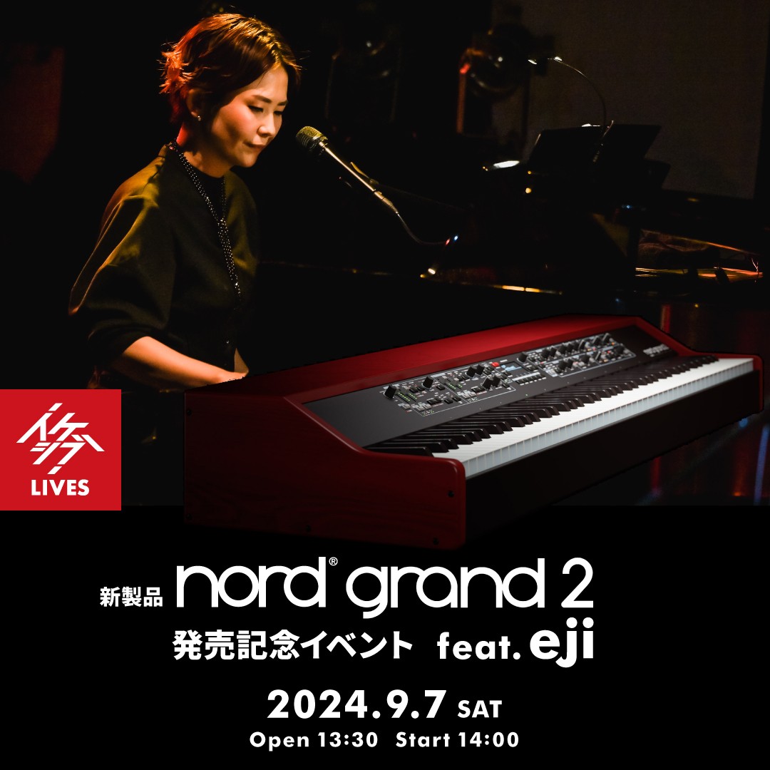 新製品「Nord Grand 2」発売記念イベント feat. eji