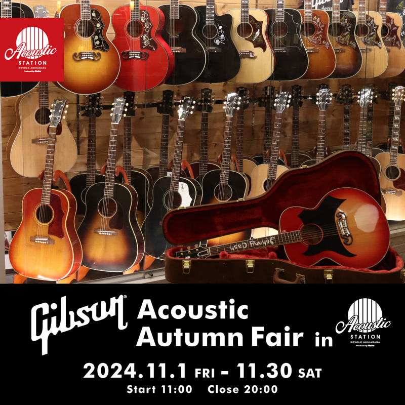 Gibson Acoustic Autumn Fair in Acoustic STATION REVOLE Akihabara